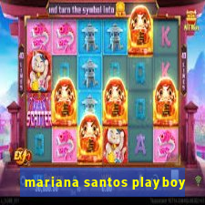 mariana santos playboy